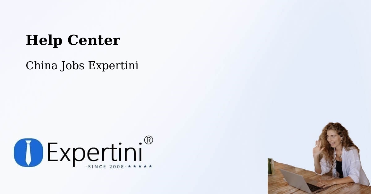 Help Center – Yinchuan - China Jobs Expertini